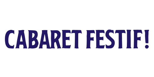 Logo du Cabaret Festif!